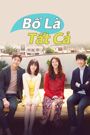 Bố Là Tất Cả 2017