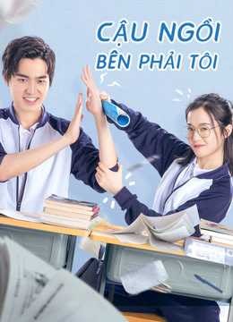 Cậu Ngồi Bên Phải Tôi 2019