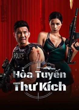 Hỏa Tuyến Thư Kích 2024